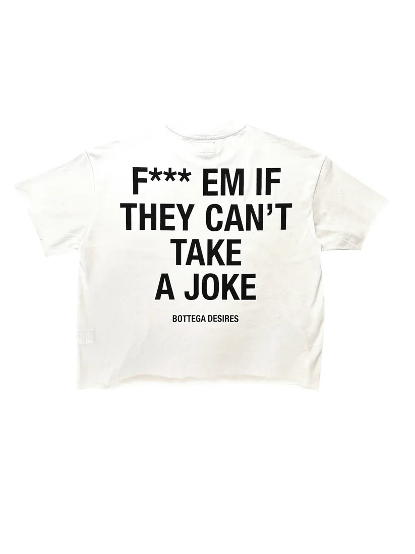 BOTTEGA DESIRES FUCK EM T-SHIRT (WHITE)