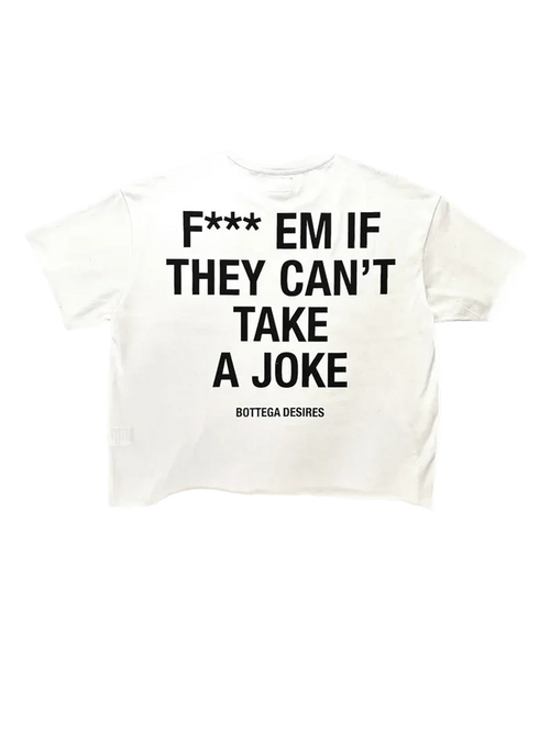 Bottega Desires Fuck Em T-Shirt — White